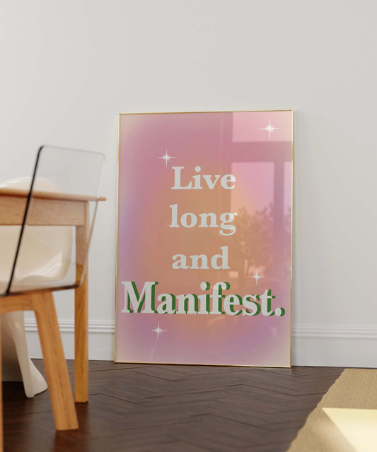 Live long and manifest self love Art Print