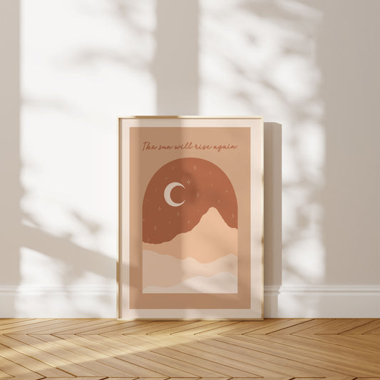 The sun will rise again arch Art Print