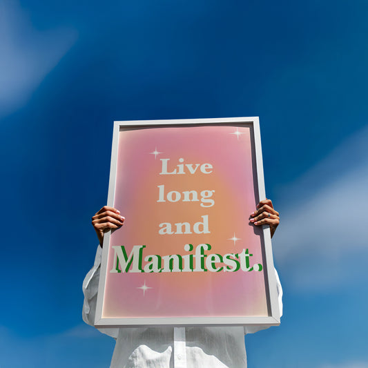Live long and manifest self love Art Print
